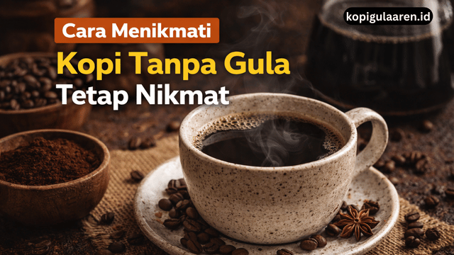 cara menikmati kopi tanpa gula
